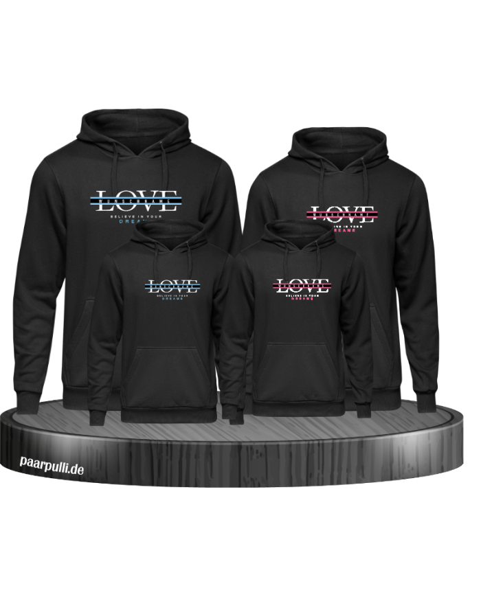 Love belive in your Dream mit Wunschname Familienlook Hoodie