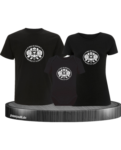 Time is short 3er Familienset T-Shirts mit  Babybody Time is short 3er Familienset T-Shirts mit  Babybody