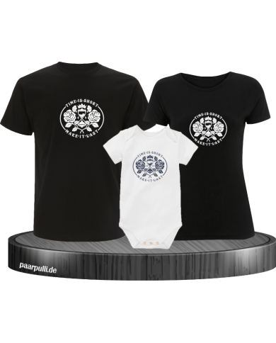 Time is short 3er Familienset T-Shirts mit  Babybody Time is short 3er Familienset T-Shirts mit  Babybody