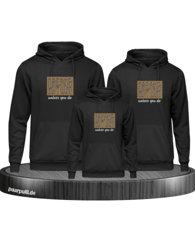 Dreams don't work unless you do 3er Hoodies Dreams don't work unless you do 3er Hoodies