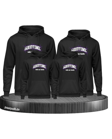 Goodtime with my Family Familienlook Hoodie Goodtime with my Family Familienlook Hoodie