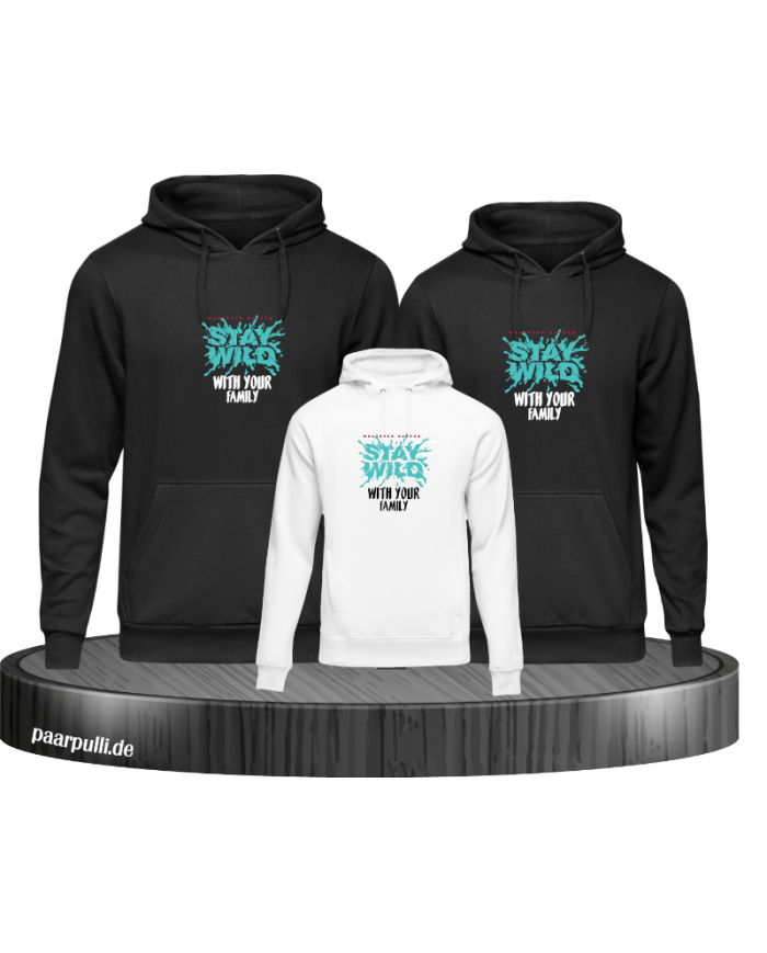 Stay Wild with your Family 3er Hoodies