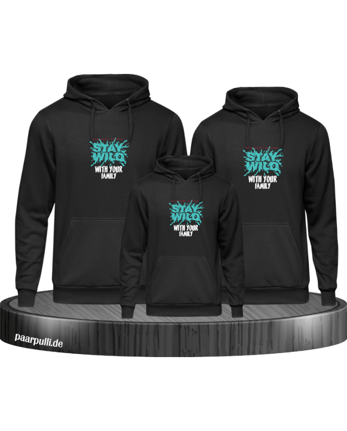 Stay Wild with your Family 3er Hoodies
