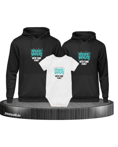 Stay Wild with your Family 3er Hoodies mit Baby Body Stay Wild with your Family 3er Hoodies mit Baby Body