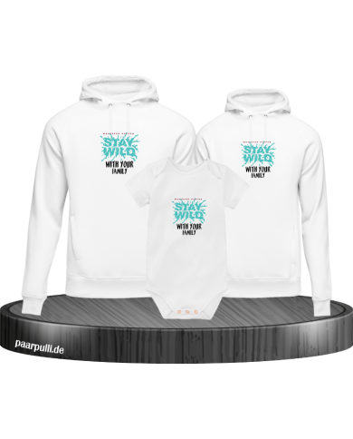 Stay Wild with your Family 3er Hoodies mit Baby Body Stay Wild with your Family 3er Hoodies mit Baby Body