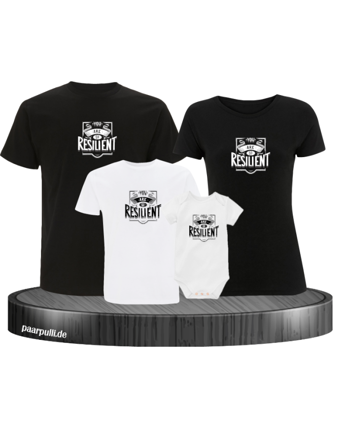 You are Resilient 4er Familienset T-Shirts mit Babybody