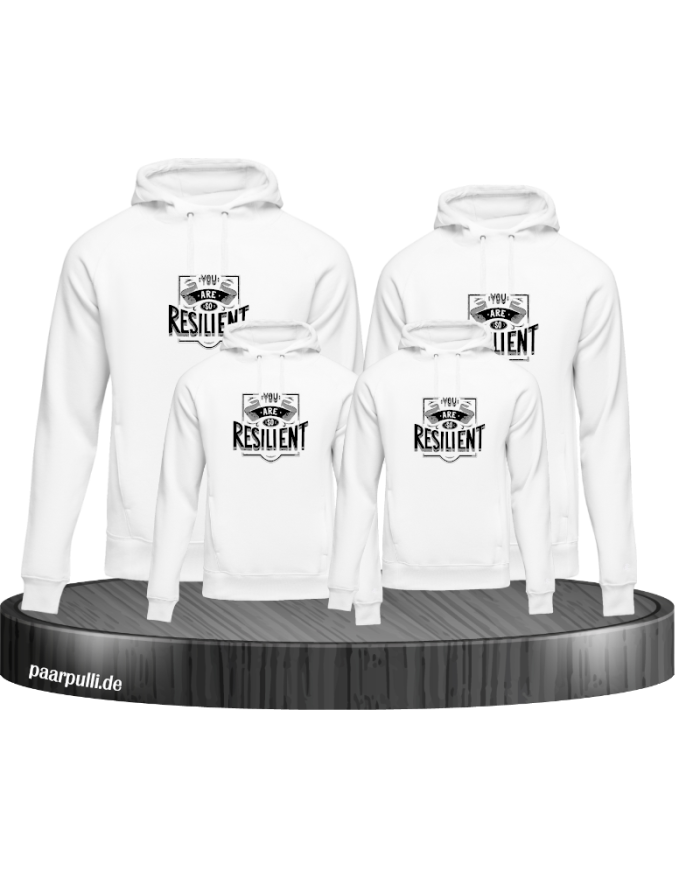 You are Resilient Familienlook Hoodie