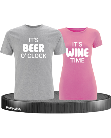 It's beer o'clock It's wine time It's beer o'clock It's wine time