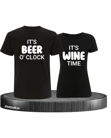 It's beer o'clock It's wine time It's beer o'clock It's wine time