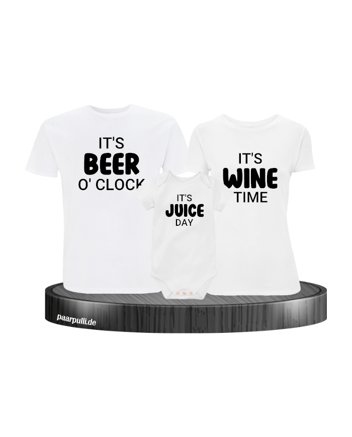 It's beer o'clock It's wine time It's juice day