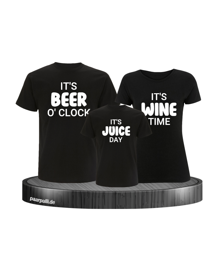 It's beer o'clock It's wine time It's juice day
