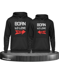 Born to Love Her und Born to love Him Partnerlook Hoodies in schwarz