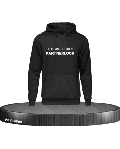 Ich mag keinen Partnerlook Hoodie Schwarz Größe XL Ich mag keinen Partnerlook Hoodie Schwarz Größe XL