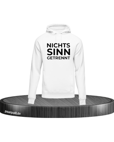Nichts macht sinn wenn wir getrennt sind weiß Größe L Nichts macht sinn wenn wir getrennt sind weiß Größe L