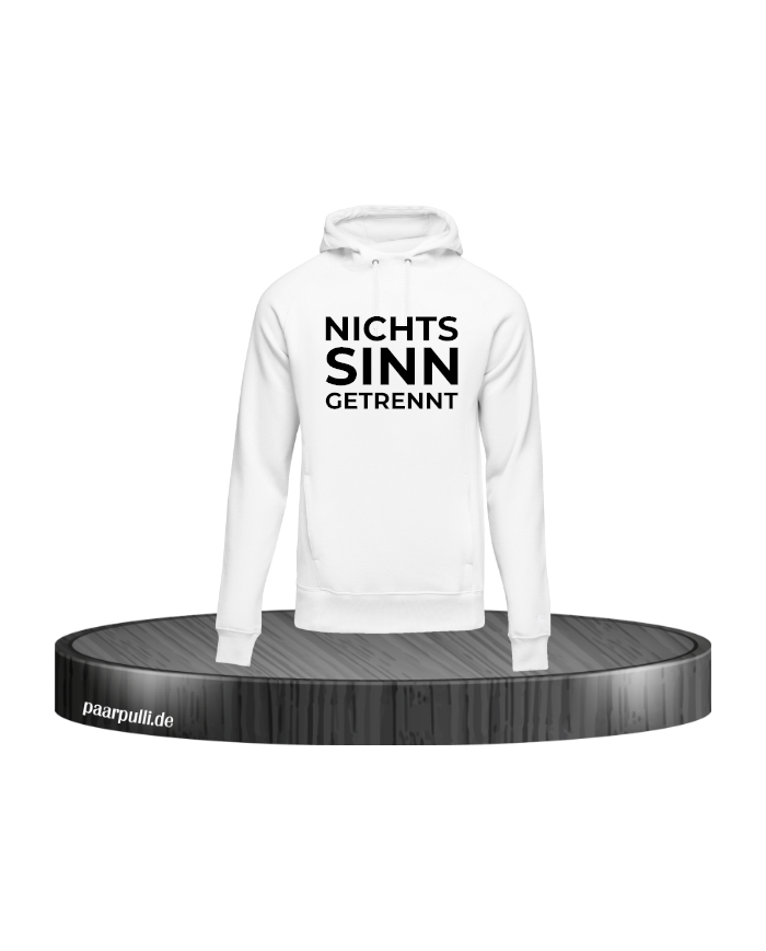 Nichts macht sinn wenn wir getrennt sind weiß Größe L