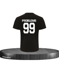99 Problems Herren T-Shirt schwarz M
