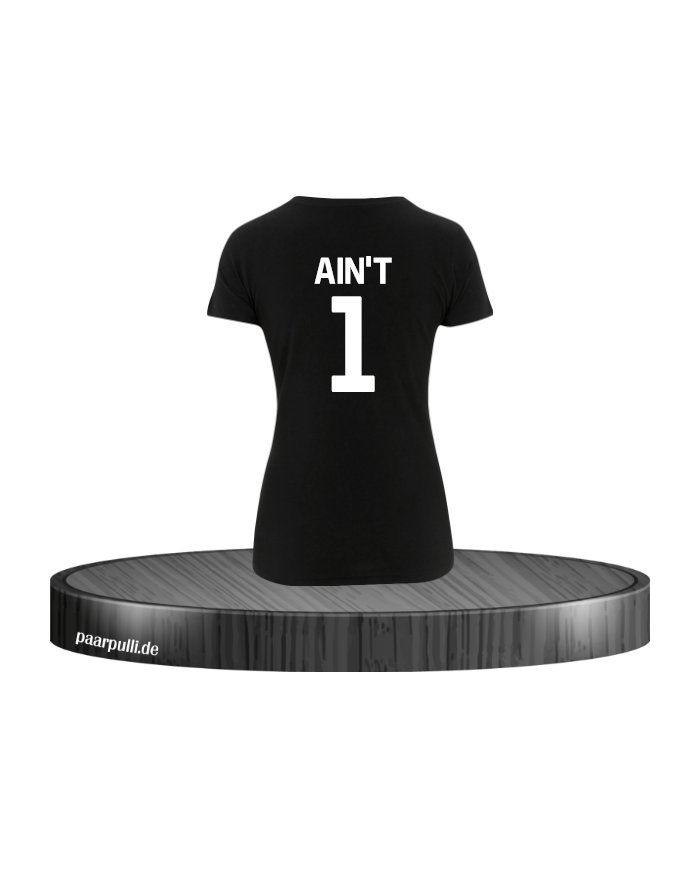 Ain't One Damen T-Shirt schwarz M