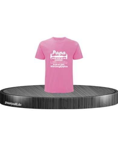Papa du bist nicht nur der Hammer Kinder T-Shirt rosa Größe 116