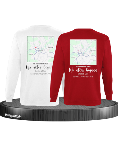 Wo alles begann - persönliche Karte Partnerlook Sweatshirt weiß rot