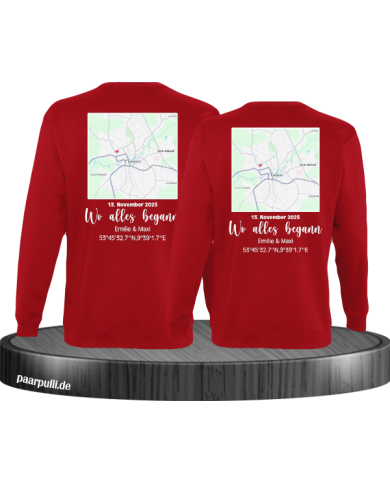 Wo alles begann - persönliche Karte Partnerlook Sweatshirt rot
