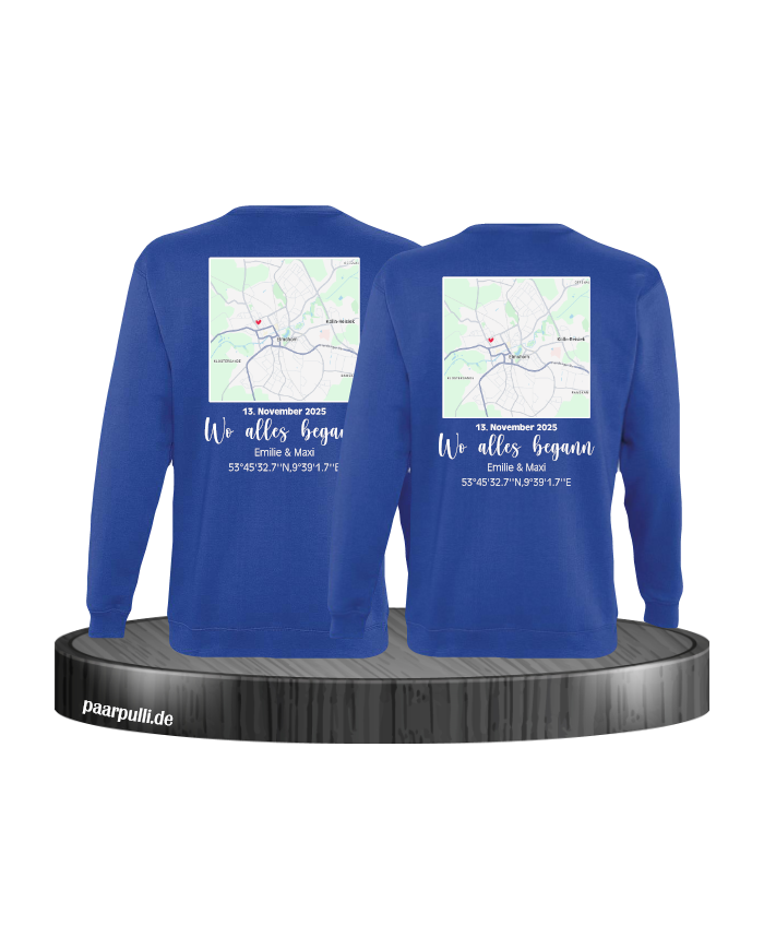 Wo alles begann - persönliche Karte Partnerlook Sweatshirt blau