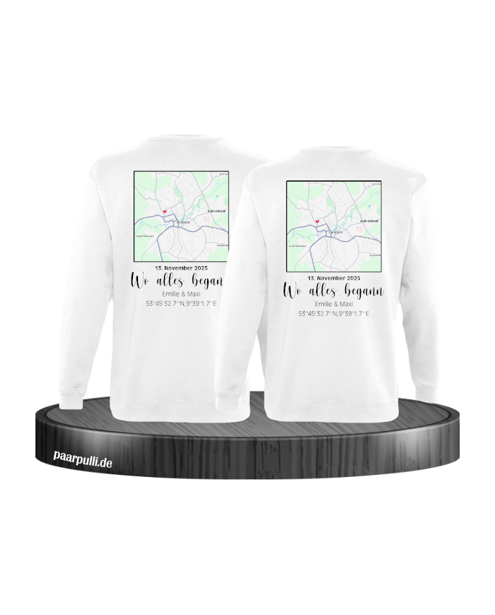 Wo alles begann - persönliche Karte Partnerlook Sweatshirt weiß