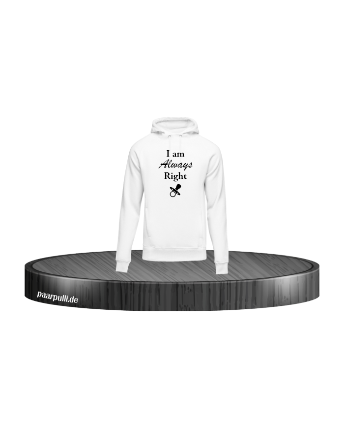 I am always Right Kinder-Hoodie Weiß Größe 110/116