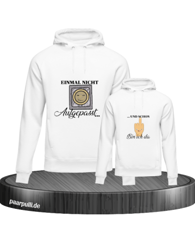 Einmal nicht aufgepasst & schon bin ich da Vater und Kind Hoodie Set