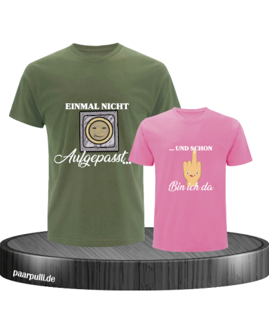 Einmal nicht aufgepasst & schon bin ich da Vater und Kind T-Shirt Set