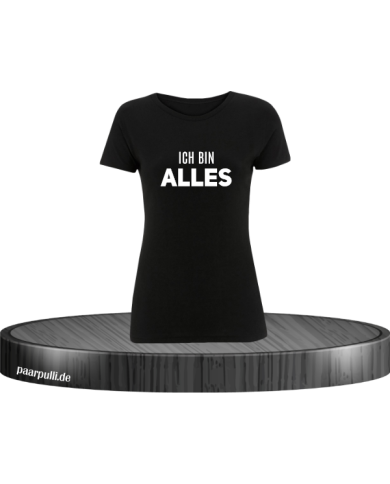 Ich bin Alles Damen T-Shirt schwarz Größe XXL