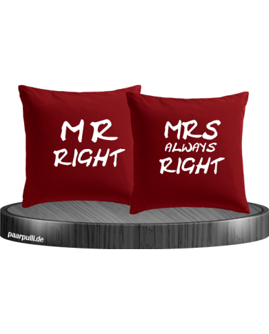 Mr Right und Mrs always Right Kissenbezug