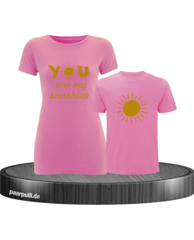 You are my sunshine partnerlook mutter und kind t shirts in rosa gold