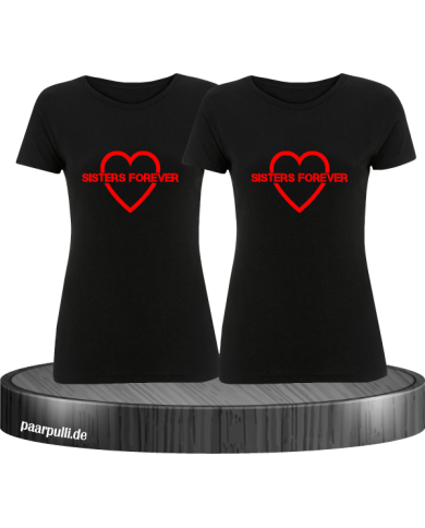 Sisters Forever T-shirts in schwarz mit rote Folie Sisters Forever T-shirts in schwarz mit rote Folie