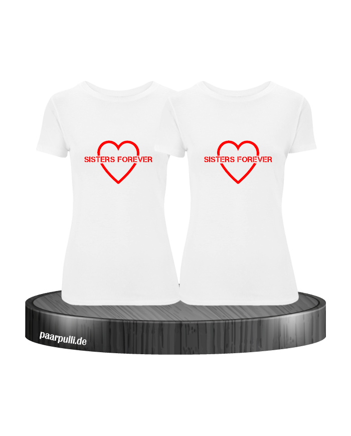 Sisters Forever T-shirts in weiß mit rote Folie