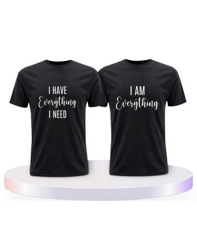 I have everything i need i am everything Pärchen T-Shirts | Paarpulli