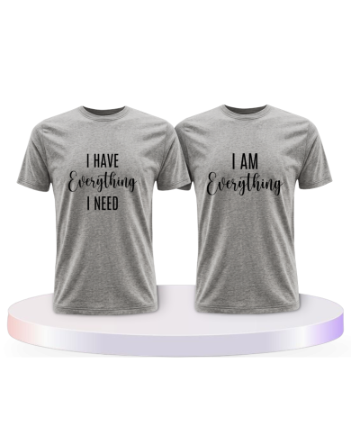 I have everything i need i am everything Pärchen T-Shirts | Paarpulli