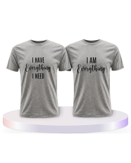I have everything i need i am everything Pärchen T-Shirts | Paarpulli