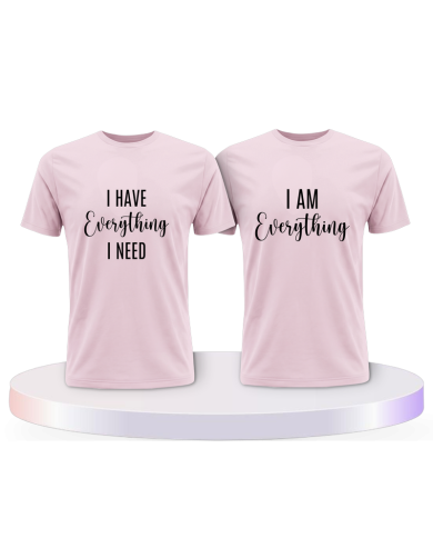 I have everything i need i am everything Pärchen T-Shirts | Paarpulli