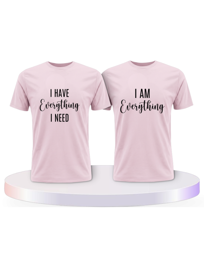 I have everything i need i am everything Pärchen T-Shirts | Paarpulli