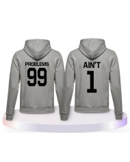 Partnerlook Hoodies mit 99 Problems Ain't 1 | Paarpulli