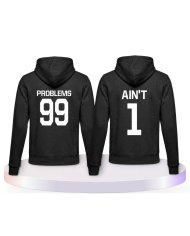 Partnerlook Hoodies mit 99 Problems Ain't 1 | Paarpulli