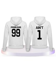 Partnerlook Hoodies mit 99 Problems Ain't 1 | Paarpulli