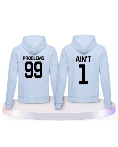 Partnerlook Hoodies mit 99 Problems Ain't 1 | Paarpulli