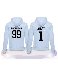 Partnerlook Hoodies mit 99 Problems Ain't 1 | Paarpulli