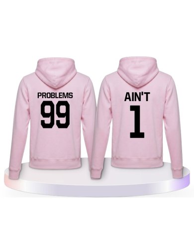 Partnerlook Hoodies mit 99 Problems Ain't 1 | Paarpulli