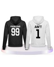 Partnerlook Hoodies mit 99 Problems Ain't 1 | Paarpulli