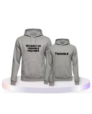 Where I Go Trouble Follows Mutter & Kind Hoodies | Paarpulli