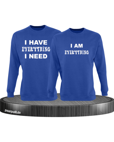 I have everything i need und i am everything partnerlook sweatshirts in blau