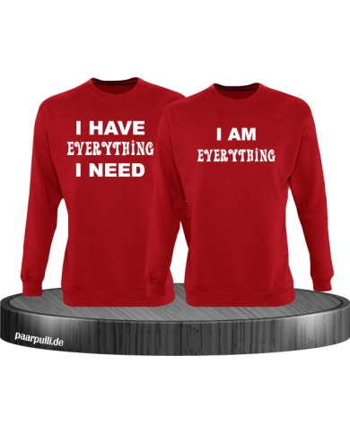 I have everything i need und i am everything partnerlook sweatshirts in rot I have everything i need und i am everything partnerlook sweatshirts in rot
