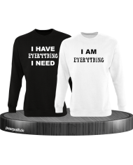 I have everything i need und i am everything partnerlook sweatshirts in schwarz-weiß